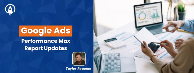 Google Ads Performance Max Reports