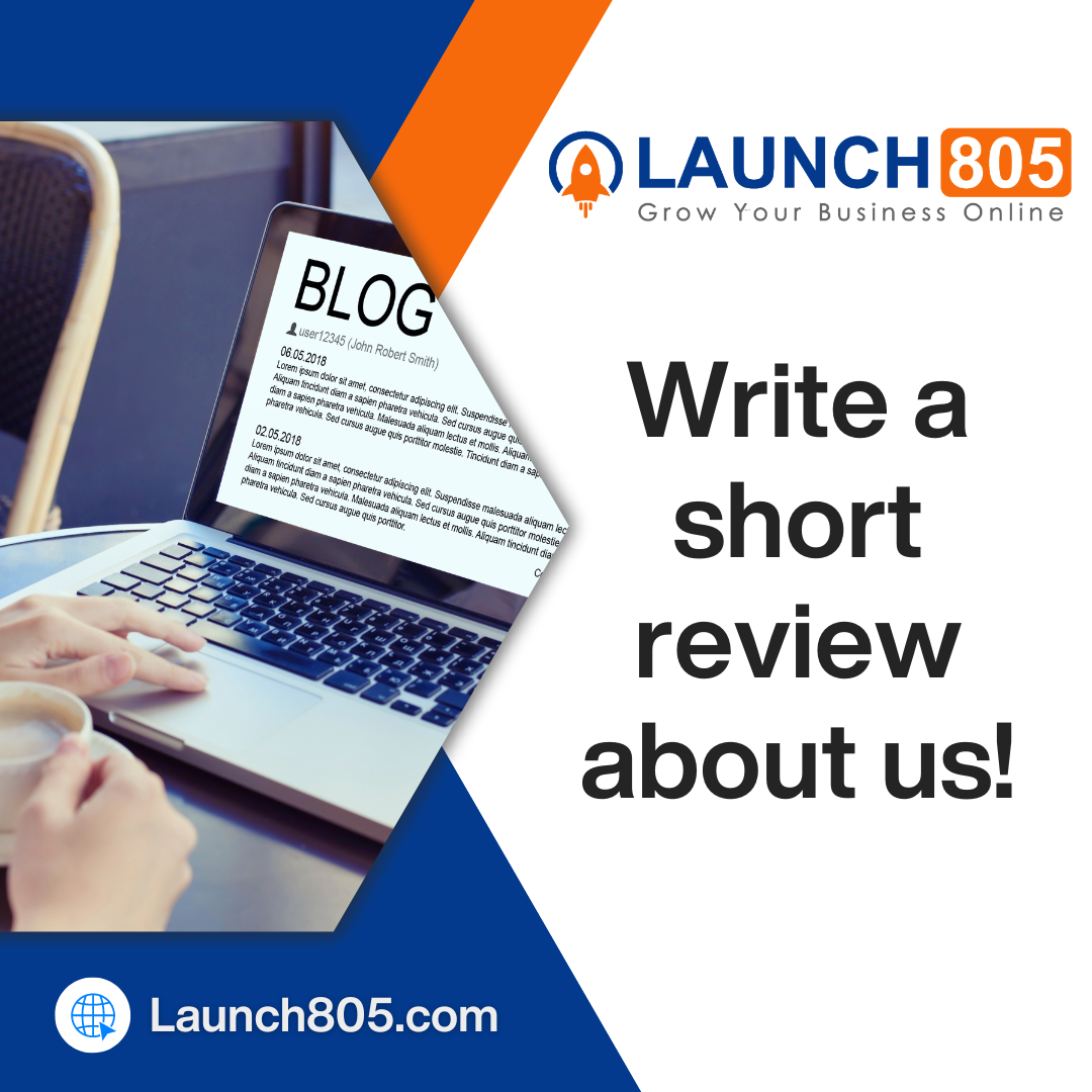 LAUNCH805 - Write a short review about us!